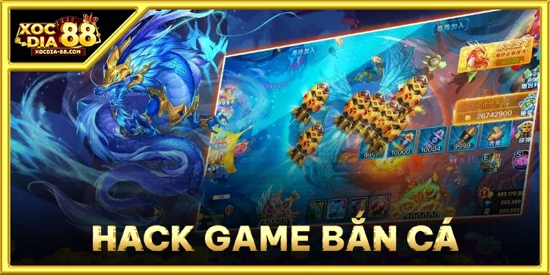 Hack Game Bắn Cá